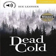 Dead Cold. Level 2 Elementary / Lower-intermediate. A2. 