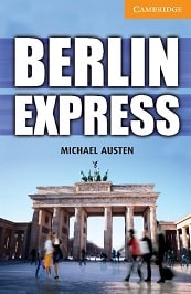 Berlin Express. Level 4 Intermediate. 