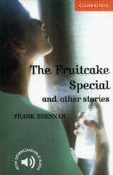The Fruitcake Special and other Stories. Level 4  
