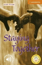 Staying Together. Level 4 Intermediate. 