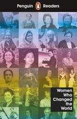 Pr Level 4. Women Who Changed The World: Penguin Readers Level 4